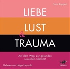 Franz Ruppert, Helge Heynold - Liebe, Lust und Trauma, 1 MP3-CD (Audiolibro)