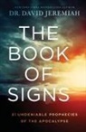 David Jeremiah, Dr. David Jeremiah - The Book of Signs