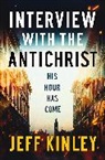 Jeff Kinley - Interview With the Antichrist