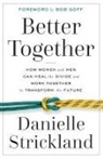 Danielle Strickland - Better Together