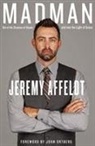 Jeremy Affeldt, Jeremy/ John Ortberg (FRW) Affeldt - Madman