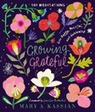 Mary A Kassian, Mary A. Kassian, Mary A./ Rothschild Kassian - Growing Grateful