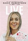 Sadie Robertson Huff, Sadie Robertson, Sadie/ Clark Robertson - Live