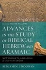 Benjamin J. Noonan - Advances in the Study of Biblical Hebrew and Aramaic