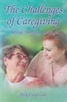 Rick Caracciolo - The Challenges of Caregiving: Seeing, Serving, Solving
