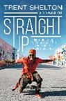 Trent Shelton - Straight Up