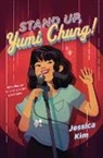 Jessica Kim - Stand Up, Yumi Chung!