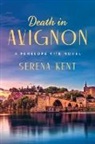 Serena Kent - Death in Avignon