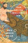 Amir Ahmadi Arian - Then the Fish Swallowed Him