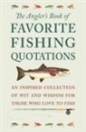 Jackie Corley - The Angler's Book of Favorite Fishing Quotations