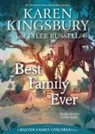 Karen Kingsbury, Tyler Russell - Best Family Ever