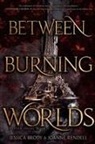 Jessica Brody, Jessica/ Rendell Brody, Joanne Rendell - Between Burning Worlds