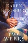 Karen Kingsbury - Two Weeks