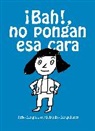 Alejandro Magallanes, Antonio Malpica - Ba! No pongan esa cara
