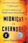 Adam Higginbotham - Midnight in Chernobyl