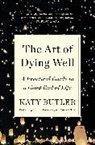 Katy Butler - Art of Dying Well