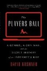 David Kushner, Kushner David - The Players Ball