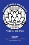 Cristina Smith, Rick Smith - Inspired Wisdom Word Search: Yoga for the Brain