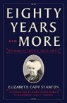 Elizabeth Cady Stanton, Elizabeth Cady/ Dubois Stanton - Eighty Years and More
