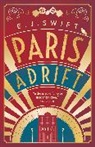 E. J. Swift, E.j. Swift - Paris Adrift