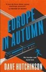 Dave Hutchinson - Europe in Autumn