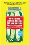 Josh Lambert, Ilan Stavans - How Yiddish Changed America and How America Changed Yiddish