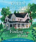 Karen Kingsbury, Rebekkah Ross, Tara Sands - Finding Home (Audio book)