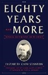 Elizabeth Cady Stanton, Elizabeth Cady/ Dubois Stanton - Eighty Years and More