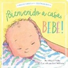 Abigail Tabby, Tabby Abigail, Sam Williams, Williams Sam - ¡Bienvenido a casa, bebé! (Welcome Home, Baby!)