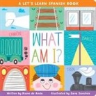 Diane de Anda, Sara Sanchez - What Am I?: A Let's Learn Spanish Book