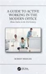 Robert Bridger, Robert (Director Bridger, Robert (Director of Knowledge Sharing Eve Bridger, Bridger Robert - Guide to Active Working in the Modern Office