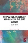 Balmiki Prasad Singh, Singh Balmiki Prasad - Geopolitics, Democracy and Peace in the 21st Century