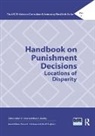 John R. Hepburn, Jeffery T. Bradley Ulmer, Mindy S. Bradley, Jeffery T. Ulmer - Handbook on Punishment Decisions