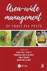 Pablo Perez-Staples Montoya, Diana Diaz-Fleischer Perez-Staples, Francisco Diaz-Fleischer, Francisco Díaz-Fleischer, Pablo Montoya, Diana Perez-Staples... - Area-Wide Management of Fruit Fly Pests