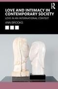 Ann Brooks, Ann (Australian Catholic University Brooks, Ann (Institute of Advanced Studies in the Brooks, Brooks Ann - Love and Intimacy in Contemporary Society Love in an International Context