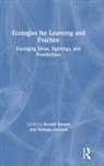 Ronald (Institute of Education Barnett, Ronald Barnett, Barnett Ronald, Norman Jackson, Jackson Norman - Ecologies for Learning and Practice