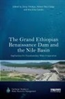 Zeray Rieu-Clarke Yihdego, Ana Elisa Cascão, Alistair Rieu-Clarke, Rieu-Clarke Alistair, Zeray Yihdego, Yihdego Zeray - Grand Ethiopian Renaissance Dam and the Nile Basin