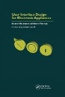 Konrad Baumann, Konrad Thomas Baumann, Bruce Thomas - User Interface Design of Electronic Appliances
