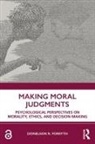 Donelson Forsyth, Donelson R. Forsyth - Making Moral Judgments