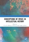 Daniel S. (University of Cambridge Allemann, Daniel S. Allemann, Anton Jäger, Valentina Mann - Conceptions of Space in Intellectual History
