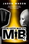 Jason Mason, Jan van Helsing, Ja van Helsing, Jan van Helsing - Mein Vater war ein MiB. .3