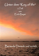 Erich Beyer - Unter dem "Key of life" 2.Teil