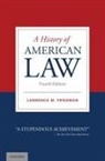 Lawrence M. Friedman, Lawrence M. (Marion Rice Kirkwood Profes Friedman - History of American Law