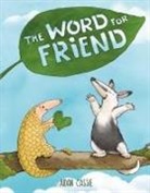 Aidan Cassie, Aidan/ Cassie Cassie, Aidan Cassie - The Word for Friend