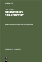 Otto Harro, Harro Otto - Otto Harro: Grundkurs Strafrecht - Band 1: Allgemeine Strafrechtslehre