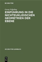 Georg Nöbeling - Einführung in die nichteuklidischen Geometrien der Ebene