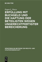 Eugen L. Putzo - Erfüllung mit Buchgeld und die Haftung der Beteiligten wegen ungerechtfertigter Bereicherung
