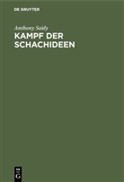 Anthony Saidy - Kampf der Schachideen