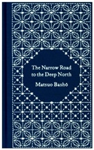 Matsuo Basho - The Narrow Road to the Deep North and Other Travel Sketches