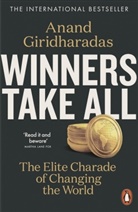 Anand Giridharadas, Giridharadas Anand - Winners Take All